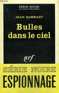 BULLES DANS LE CIEL. COLLECTION : SERIE NOIRE N° 984