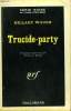 TRUCIDE-PARTY. COLLECTION : SERIE NOIRE N° 1010. WAUGH HILLARY.