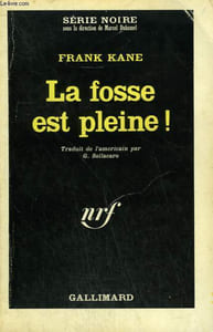 LA FOSSE EST PLEINE ! COLLECTION : SERIE NOIRE N° 1030