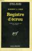 REGISTRE D'ECROU. COLLECTION : SERIE NOIRE N° 1033. PIKE ROBERT L.