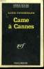 CAME A CANNES. COLLECTION : SERIE NOIRE N° 1034. FOUCHERAND LOUIS.