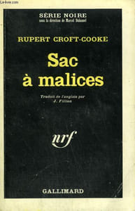 SAC A MALICES. COLLECTION : SERIE NOIRE N° 1044