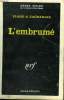 L'EMBRUME. COLLECTION : SERIE NOIRE N° 1075. VIARD ET ZACHARIAS.