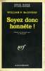 SOYEZ DONC HONNETE ! COLLECTION : SERIE NOIRE N° 1113. MCGIVERN WILLIAM P.
