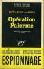 OPERATION PALERME. COLLECTION : SERIE NOIRE N° 1132. AARONS EDWARD S.