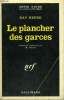 LE PLANCHER DES GARCES. COLLECTION : SERIE NOIRE N° 1133. KEENE DAY.