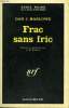 FRAC SANS FRIC. COLLECTION : SERIE NOIRE N° 1151. MARLOWE DAN J.
