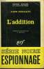 L'ADDITION. COLLECTION : SERIE NOIRE N° 1174. REDGATE JOHN.