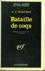 BATAILLE DE COQS. COLLECTION : SERIE NOIRE N° 1178. WOLFSON P.-J.