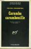 CARAMBA CARAMBOUILLE. COLLECTION : SERIE NOIRE N° 1197. CHAMBERS PETER.