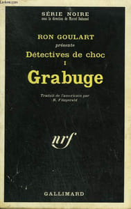 DETECTIVES DE CHOC TOME 1 : GRABUGE. COLLECTION : SERIE NOIRE N° 1256