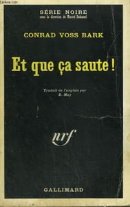 ET QUE CA SAUTE ! COLLECTION : SERIE NOIRE N° 1283