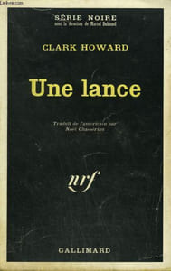 UNE LANCE . COLLECTION : SERIE NOIRE N° 1301
