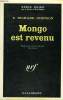 MONGO EST REVENU. COLLECTION : SERIE NOIRE N° 1302. JOHNSON RICHARD E.