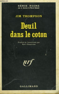 DEUIL DANS LE COTON. COLLECTION : SERIE NOIRE N° 1319