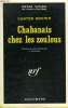 CHABANAIS CHEZ LES ZOULOUS. COLLECTION : SERIE NOIRE N° 1323. BROWN CARTER.