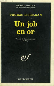 UN JOB EN OR. COLLECTION : SERIE NOIRE N° 1329