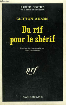 DU RIF POUR LE SHERIF. COLLECTION : SERIE NOIRE N° 1330. ADAMS CLIFTON.