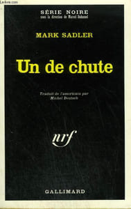 UN DE CHUTE. COLLECTION : SERIE NOIRE N° 1386