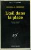 L'OEIL DANS LA PLACE. COLLECTION : SERIE NOIRE N° 1421. GREENAN RUSSELL H.