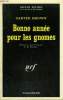 BONNE ANNEE POUR LES GNOMES. COLLECTION : SERIE NOIRE N° 1422. BROWN CARTER.