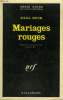 MARIAGES ROUGES. COLLECTION : SERIE NOIRE N° 1450. BUCK PAUL.