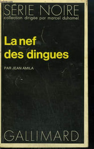 LA NEF DES DINGUES. COLLECTION : SERIE NOIRE N° 1468