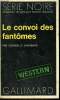 COLLECTION : SERIE NOIRE N° 1480 LE CONVOI DES FANTOMES. SHIRREFFS GORDON D.