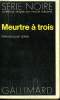 COLLECTION : SERIE NOIRE N° 1483 MEURTE A TROIS. LEACH DOUGLAS