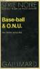 COLLECTION : SERIE NOIRE N° 1495 BASE-BALL & O.N.U.. MCAULIFFE FRANK.