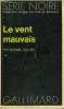 COLLECTION : SERIE NOIRE N° 1507 LE VENT MAUVAIS. COLLINS MICHAEL.