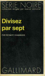 COLLECTION : SERIE NOIRE N° 1522 DIVISEZ PAR SEPT