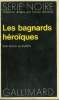 COLLECTION : SERIE NOIRE N° 1525 LES BAGNARDS HEROIQUES. MCCURTIN PETER.