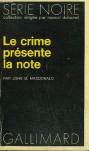 COLLECTION : SERIE NOIRE N° 1526 LE CRIME PRESENTE LA NOTE