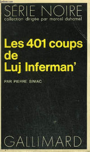 COLLECTION : SERIE NOIRE N° 1535 LES 401 COUPS DE LUJ INFERMAN'