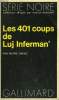 COLLECTION : SERIE NOIRE N° 1535 LES 401 COUPS DE LUJ INFERMAN'. SINIAC PIERRE.