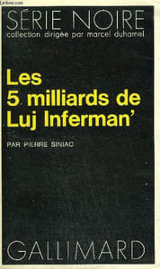 COLLECTION : SERIE NOIRE N° 1553 LES 5 MILLIARDS DE LUJ INFERMAN'