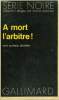 COLLECTION : SERIE NOIRE N° 1560 A MORT L'ARBITRE !. DRAPER ALFRED.