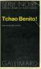 COLLECTION : SERIE NOIRE N° 1572 TCHAO BENITO !. MCCURTIN PETER.