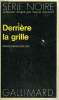 COLLECTION : SERIE NOIRE N° 1576 DERRIERE LA GRILLE. COTLER GORDON
