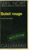 COLLECTION : SERIE NOIRE N° 1579 SOLEIL ROUGE. TERRY WILLIAM