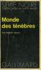COLLECTION : SERIE NOIRE N° 1584 MONDE DES TENEBRES. BLOCH ROBERT.