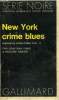 COLLECTION : SERIE NOIRE N° 1598 NEW YORK CRIME BLUES. POSNER RICHARD et CRAIG JONATHAN