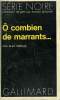 COLLECTION : SERIE NOIRE N° 1647 O COMBIEN DE MARRANTS.... VAROUX ALEX.