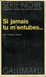 COLLECTION : SERIE NOIRE N° 1666 SI JAMAIS TU M'ENTUBES...