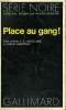 COLLECTION : SERIE NOIRE N° 1673 PLACE AU GANG !. DONALD E. WESTLAKE et BRIAN GARFIELD