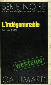 COLLECTION : SERIE NOIRE N° 1675 L'INDEGOMMABLE. CODY AL