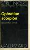 COLLECTION : SERIE NOIRE N° 1688 OPERATION SCORPION. AARONS EDWARD S.