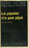 COLLECTION : SERIE NOIRE N° 1690 LE PIPELET N'A PAS PIPE. SAREIL JEAN.