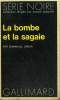 COLLECTION : SERIE NOIRE N° 1708 LA BOMBE ET LA SAGAIE. ERRER EMMANUEL.